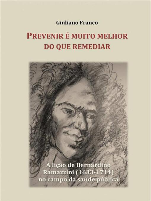 Title details for Prevenir É Muito Melhor Do Que Remediar by Giuliano Franco - Available